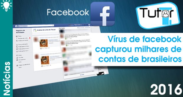 Vírus de facebook capturou milhares de contas de brasileiros