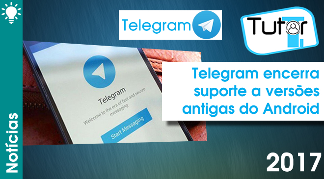 Telegram encerra suporte a Android antigo